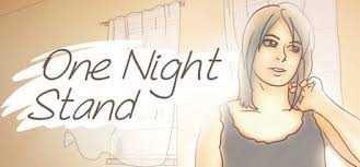 When was the last time you had a one night stand?