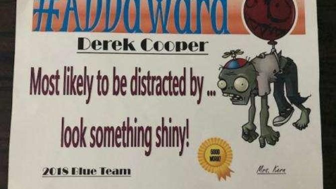 If you were a parent and your child's teacher gave them an ADD award, how would you feel?