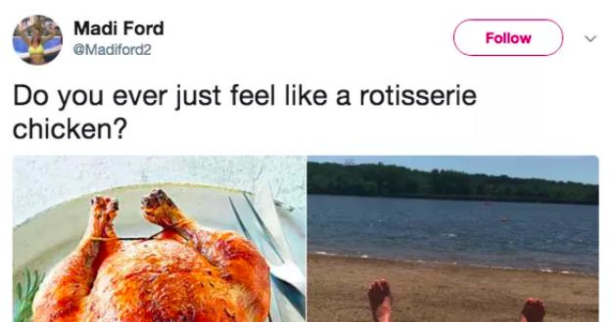 Do you ever just feel like a rotisserie chicken? GirlsAskGuys