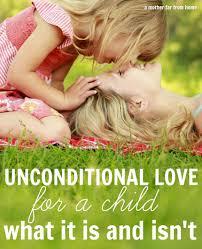 Should the love for a child truly be unconditional?