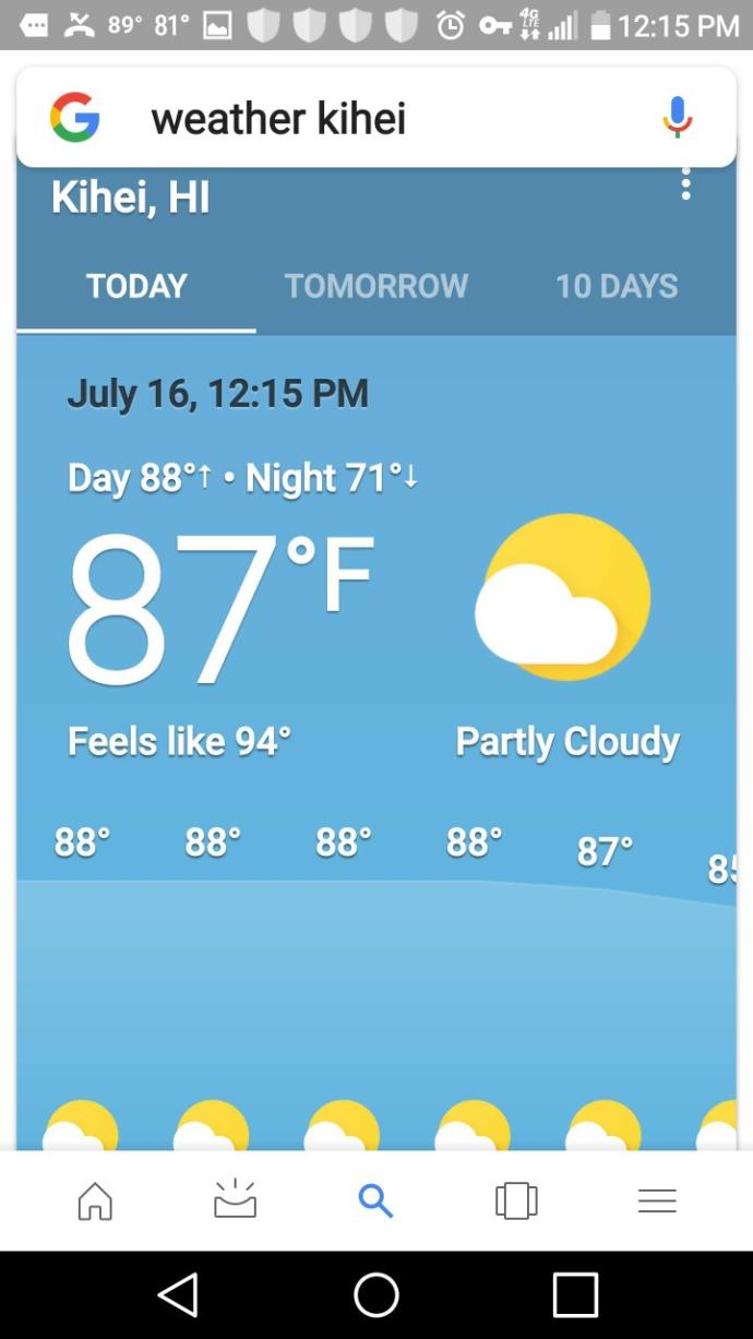 What's your weather like lately?