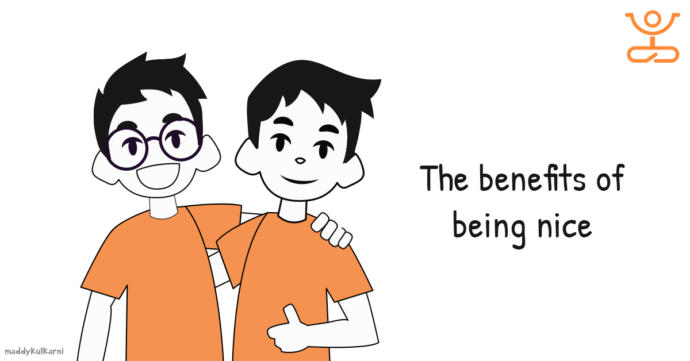 Being nice is required for someone to be a decent human being. Agree or Disagree?