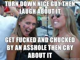 Want to know why the nice guys never win and why the assholes always get the girl the nice guy wants?