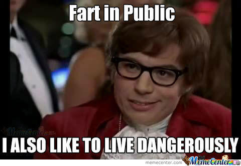 What is one fart you regret more then any other fart you farted?