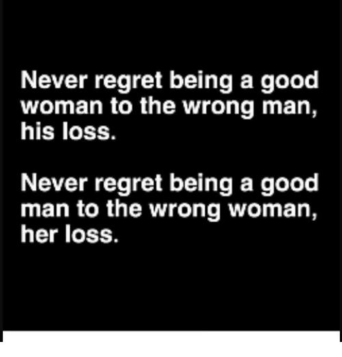 What comes first, a good man or a good woman?