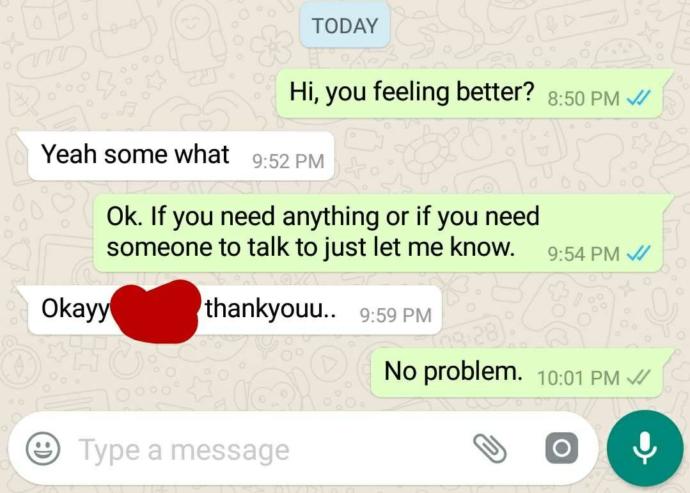 Did I get her upset somehow?