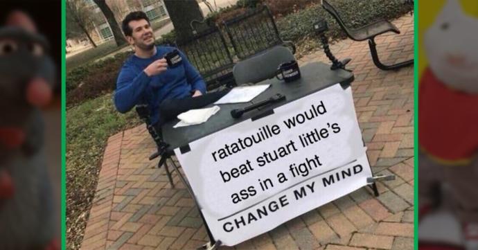 ___________, change my mind. Fill in the blank?