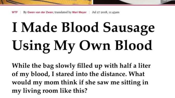 Would you eat blood pudding made from your own blood?
