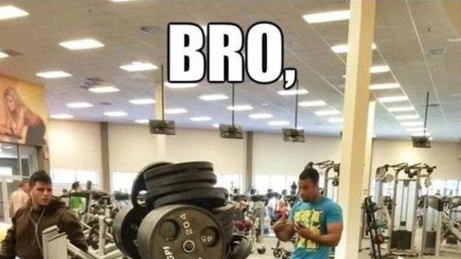 Guys, why do guys at the gym always call each other bro?