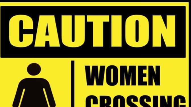 Is it justified for men to be cautious of women nowadays?
