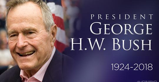 BREAKING: Former US President George H. W. Bush Dead at 94. Thoughts?