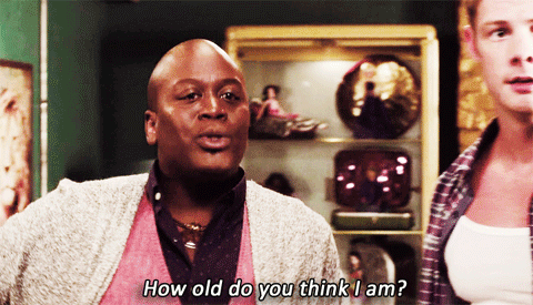 Do you get mistaken for being younger or older than you really are?