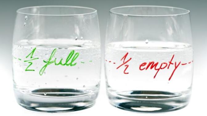 Are you a glass half full or half empty kind off person?