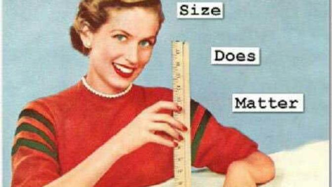 Why do girls say that size doesn't matter, when experience says otherwise?
