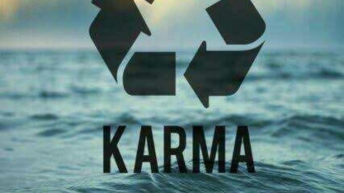 Do you believe in karma?