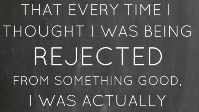 What's the best way to handle Rejection in your experience?