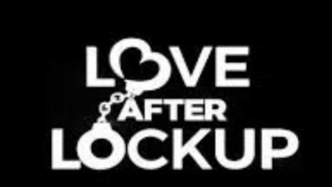 Do You Watch "Love After Lockup" And What Is Your Opinion Of It?