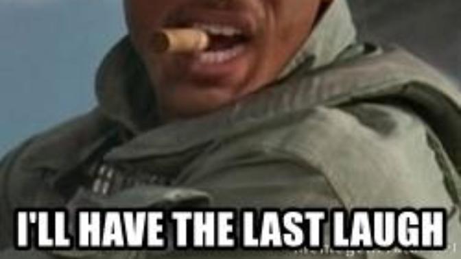 Did you get a last laugh at your ex's expense?