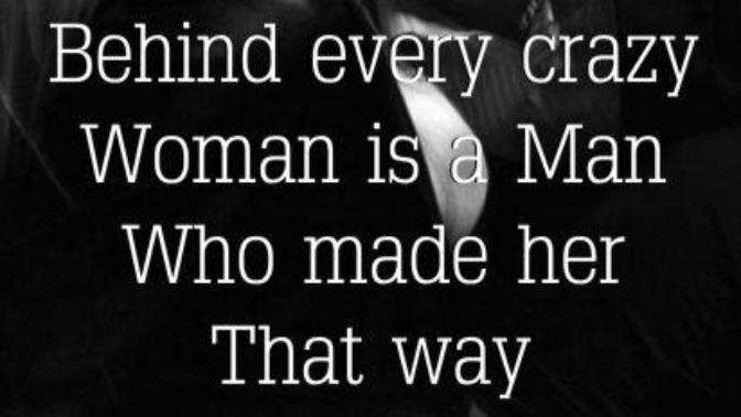 How to not be a stupid man and not drive women crazy?