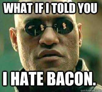Do you like bacon/pork??