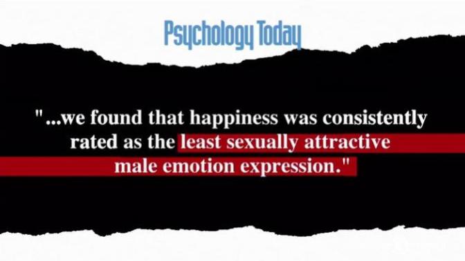 Why is male happiness sexually unattractive to women?