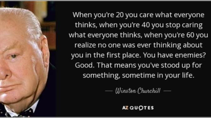 Do you agree with this quote by Winston Churchill?