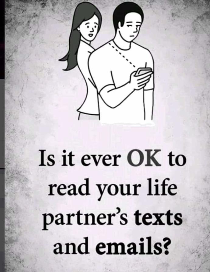 Is it ok to read your partners phone?