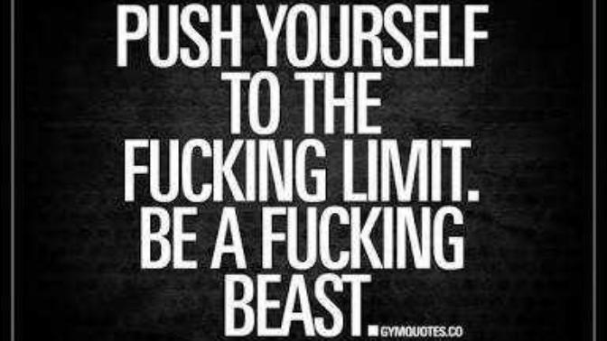 How often do you push yourself to your limits?