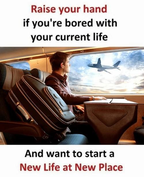 Are you bored with your life?