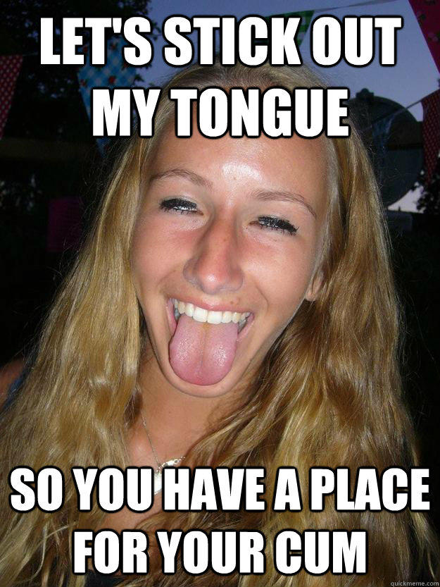 Girls sticking out their tongue?