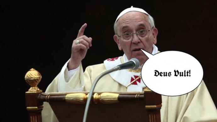 What if Pope Francis declares a crusade?