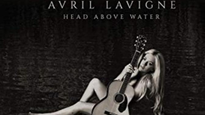 What do you think of Avril Lavinge's new Album, "Head Above Water"?