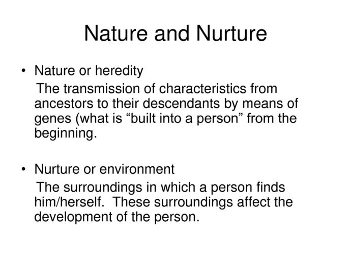 Do Nature Or Nurture Affect You Most? Which Theory Is Most Positive?