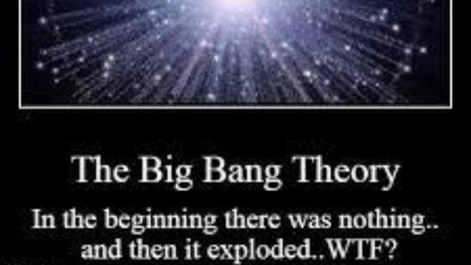 Big Bang or Bust: Which Option Best Reflects your Viewpoint?