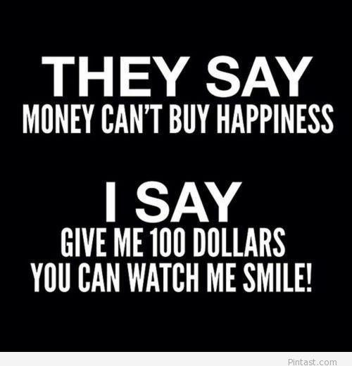 Can money alone make you (or anybody else) happy for life?