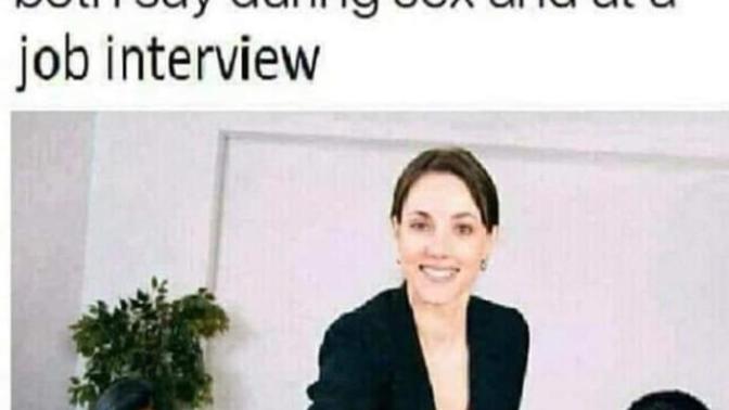#GAGFamilyFeud Tell me a sentence you can use during sex and a job intervire?
