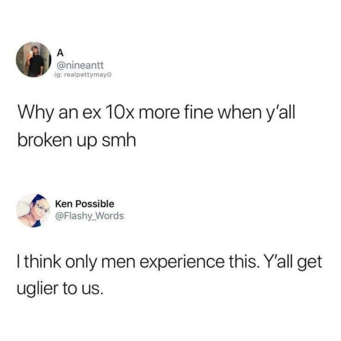 Did Your Ex Get Better Looking After You Guys Broke Up?
