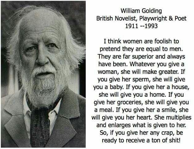 Do you agree with William Golding, a woman is an amplifier?