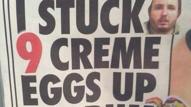 What do you think of the guy who put 9 creme eggs up he’s bum for a world record?