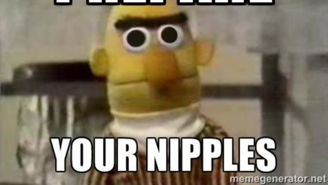 What does it mean when a girl says "My nipples are so tender, I sure hope you don't twist them any harder. And please don't use those whips"?