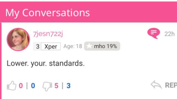 Why am I not allowed to tell men to lower their standards? But men tell me to lower mine?
