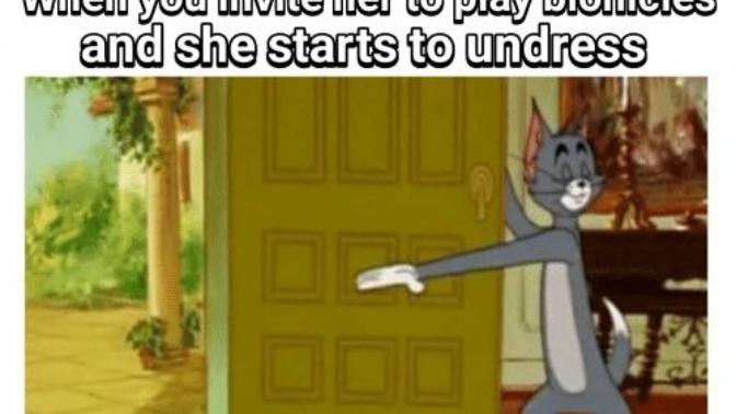 How do you feel when you invite a girl to play legos and she starts stripping?