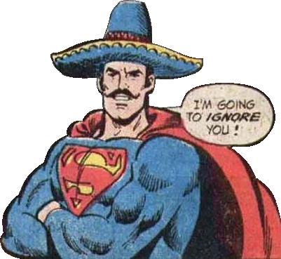 Despite being an illegal alien, the U. S. loves Superman, but if he was an illegal alien & 