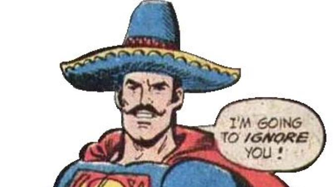 Despite being an illegal alien, the U. S. loves Superman, but if he was an illegal alien & "Mexican" would Batman have to stop him from entering here?