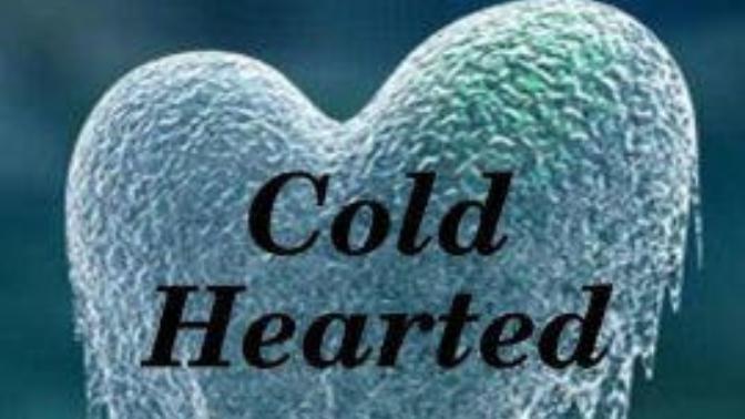 Who has the capability of being more cold hearted? - Men or Women?