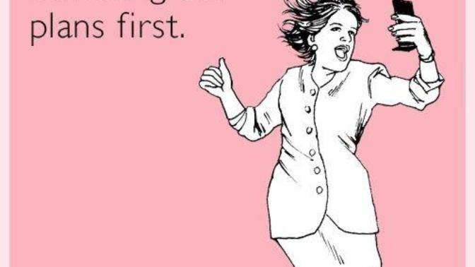 How do you feel about last minute cancelled plans?