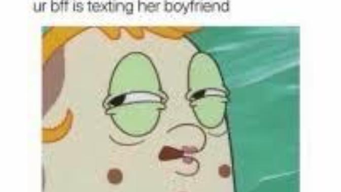 My bff is too much fusional with her bf! and it’s piss me off! what should I do?