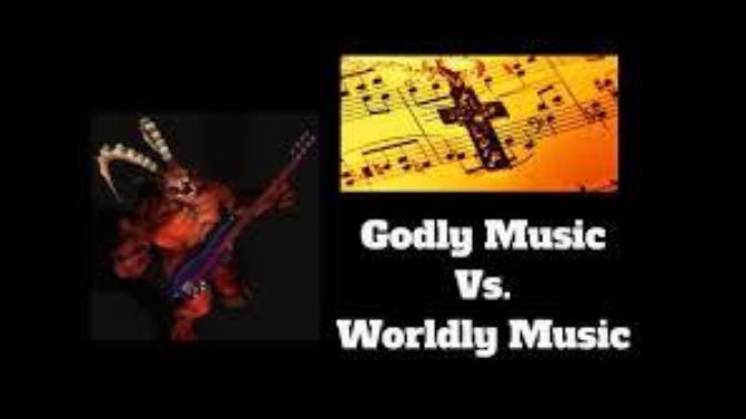 What Type of Music is the Most Godly, and What Type of Music is the Most Ungodly?