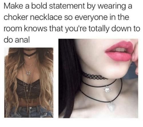 Do You Like Chokers?