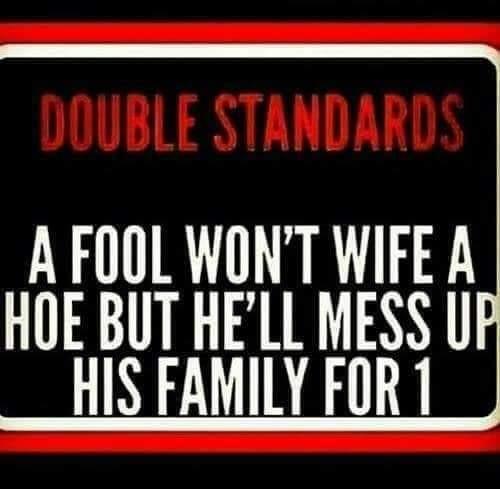 Can anyone make sense of men and their double standards?